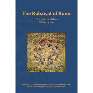 The Rubaiyat of Rumi, The Ergin Translations, Volume 3 cover